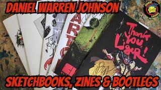 DANIEL WARREN JOHNSON | SKETCHBOOKS, ZINES & BOOTLEGS