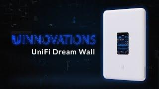 UInnovations: UniFi Dream Wall [Now in Early Access]