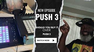 “Ableton Push 2 vs Push 3: Which one should you buy?
