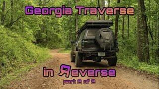 Georgia Traverse in Reverse | Part 2 of 2