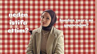 Neden istifa ettim? Bundan sonra ne yapacağım? | Comeback