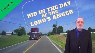 EXHORTATION 7 Hid In The Day of The Lord's Anger