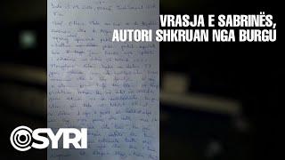 Vrasja e Sabrinës, autori shkruan nga burgu: Konfliktin atë ditë e kisha me ish vjehrrin