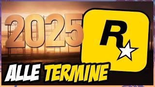 2025 ALLE TERMINE von ROCKSTAR GAMES | GTA 6, MAFIA & MEHR | JULEX