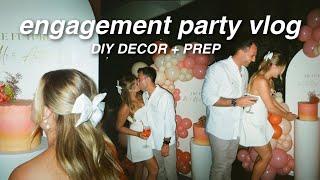 Engagement Party VLOG | DIY Decor, Preparation & Get Ready With Me!!