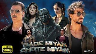 Bade Miyan Chote Miyan Full Movie | Tiger Shroff,Manushi Chillar,Akshay Kumar | 1080p Facts & Review