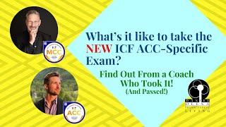 ICF ACC Exam Discussion: Learn from a Coach Who Passed the New Test! Prepare for Success!