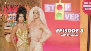 The Stop Over | Episode 8 with Brigiding | #DragRacePH Season 2