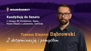 Spot Tomasza K. Dąbrowskiego – kandydata do Senatu z okręgu 85