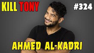 Ahmed Al-kadri - Cunnilingus - KILL TONY #324