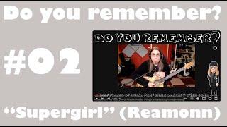 Do you remember "Supergirl" by Reamonn? A small guitar tutorial by Jorgfromgermany.