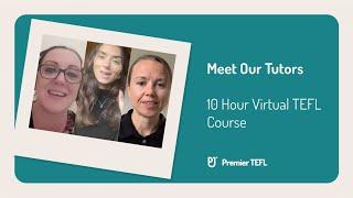 Meet Our Tutors | Premier TEFL