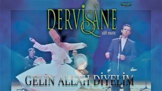 Come and Let Us Praise Allah - Dervishane