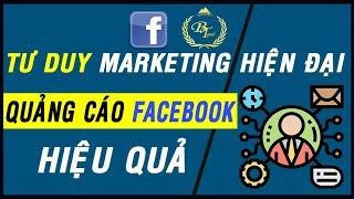 Tư Duy Marketing Hiện Đại Để Chạy Quảng Cáo Facebook Hiệu Quả - Khóa Học Quảng Cáo Facebook BTani