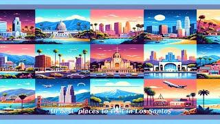 All best  places to visit in Los Santos