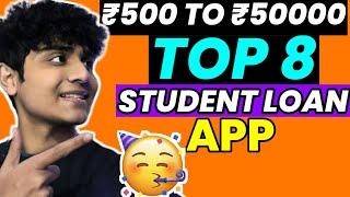 Top 8 Student Loan Apps  |Best Loan App For Students|Without Any Income Proof #loanapp