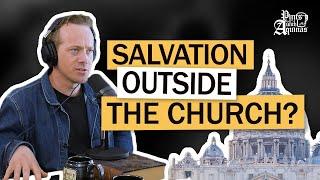 Do You Have to be Catholic to be Saved? W/ Trent Horn