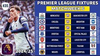 EPL FIXTURES TODAY - MATCHWEEK 6 - PREMIER LEAGUE FIXTURES 2024/25 - EPL FIXTURES 2024-25