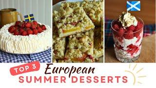 3 European fruit desserts you NEED to make this summer!