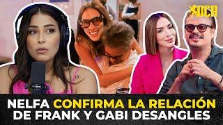 NELFA NÚÑEZ CONFIRMA LA RELACIÓN DE FRANK PEROZO Y GABI DESANGLES