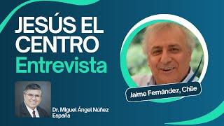 ️ ENTREVISTA | Jaime Fernández, Chile | "Jesús el centro" | E82