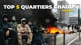 TOP 5 QUARTIERS CHAUDS Part.2