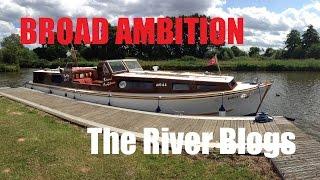 Norfolk Broads - Broad Ambition - The River Blogs - Pt 7