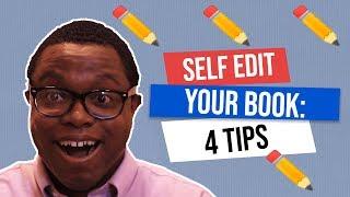 Self Editing Your Book: 4 Tips that ACTUALLY Work