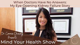 When Doctors Have No Answers: My Eye-Opening Kidney Failure Story