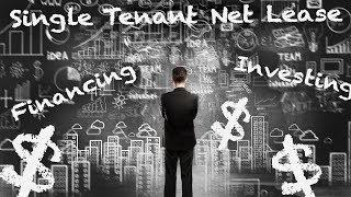 Single Tenant Net Lease Financing and Investment Trends