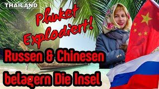 Phuket Tourismus Ansturm Chinesen & Russen belagern Insel