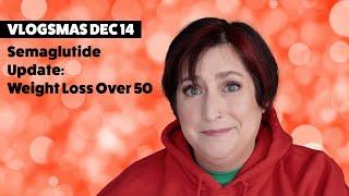 VLOGSMAS DEC 14 | Semaglutide Weight Loss Update