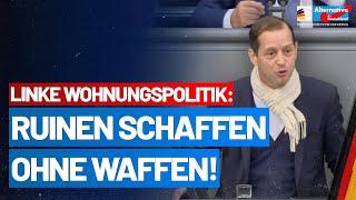 Ruinen schaffen ohne Waffen! - Roger Beckamp zu den Folgen linker Wohnungspolitik - AfD