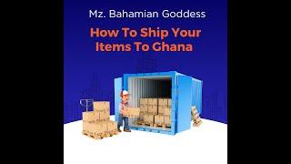 How to find a shipping company and an Agent To Ship To  Ghana