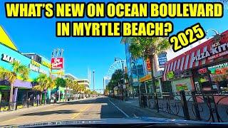 What's NEW in Myrtle Beach on Ocean Boulevard in 2025!