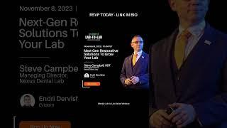 Next-Gen Restorative Solutions to Grow Your Lab | Evident Digital | Dental Webinar
