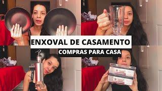 ENXOVAL DE CASAMENTO #7 COMPRAS PARA CASA NOVA NA SHOPPE E AMAZON *ganhamos presente*