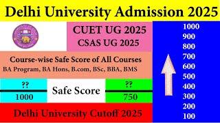 Delhi University Cutoff 2025 | Delhi University Safe score 2025 | DU All Course out 1000 and 750 New