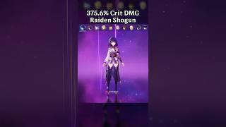 375.6% CRIT DMG RAIDEN SHOGUN
