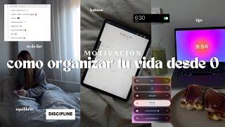 COMO ORGANIZAR TU VIDA DESDE 0 *motivacion* | tips, to do list, disciplina, apps, productividad ....