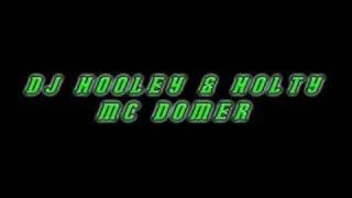 DJ Hooley & Holty Mc Domer