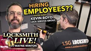 "Hiring Employees??" with Kevin Boyd - LOCKSMITH LIVE PODCAST