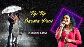 Tip Tip Barsa Paani | ️90s Jhankar️ | Mohra 1994, Alka Yagnik, Udit Narayan Song | Anwesha Dutta