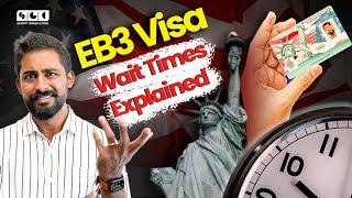 How Long Will It Take to Get an EB3 Visa?