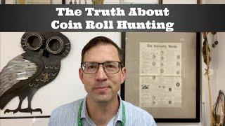 The Truth About Coin Roll Hunting