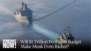 Elon Musk Stands to Get Even Richer as Trump Backs $1 Trillion Budget for Pentagon