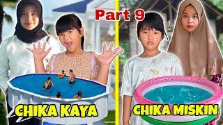 CHIKA KAYA VS CHIKA MISKIN DI KEHIDUPAN SEHARI-HARI PART 9 | KOLAM RENANG | CHIKAKU CHANNEL