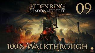 Elden Ring Shadow of the Erdtree - Walkthrough Part 9: Castle Ensis & Rellana