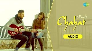 Chahat | Navv Ft. Randy J | Official Audio | Punjabi Songs | Punjabi Pop Songs