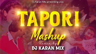 Tapori Mashup - Dj Karan MIx | #taporimix | 90s Nonstop | Dance Mix | Peele Peele O More Raja